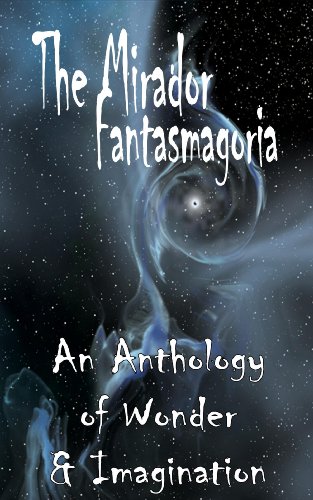The Mirador Fantasmagoria Short Story Anthology featuring LGBT Fantasy Book Writer Catherine Green