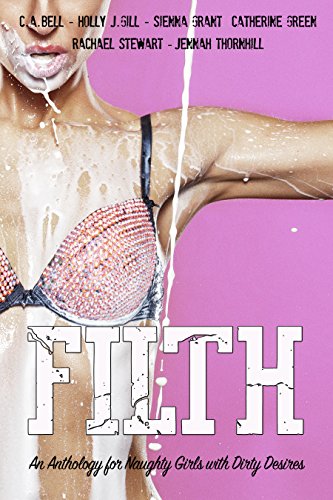 #BookTalk FILTH Anthology for Naughty Girls with Dirty Desires featuring an LGBT fantasy story by vampire writer Catherine Green at SpookyMrsGreen.com mindful parenting and modern pagan lifestyle blog.