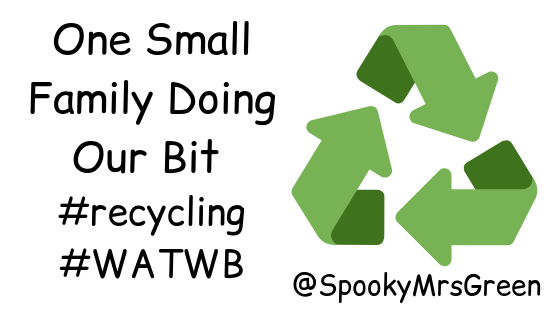 #WATWB One Small Family Doing Our Bit for #Recycling at SpookyMrsGreen.com mindful parenting and modern pagan lifestyle blog.