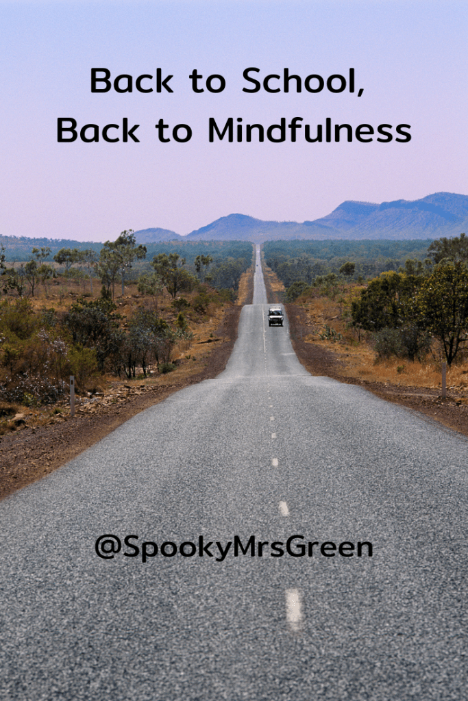 #WitchyWednesday Back to School, Back to Mindfulness by SpookyMrsGreen.com mindful parenting and modern pagan lifestyle blog.
