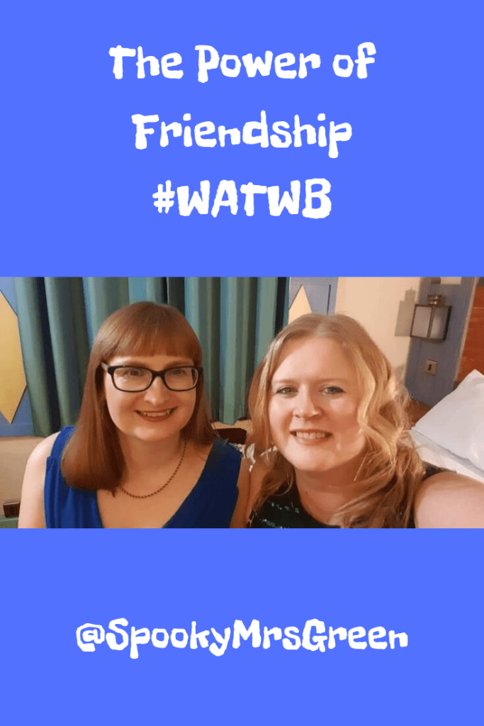 The Power of Friendship #WATWB at SpookyMrsGreen.com mindful parenting and modern pagan lifestyle blog.