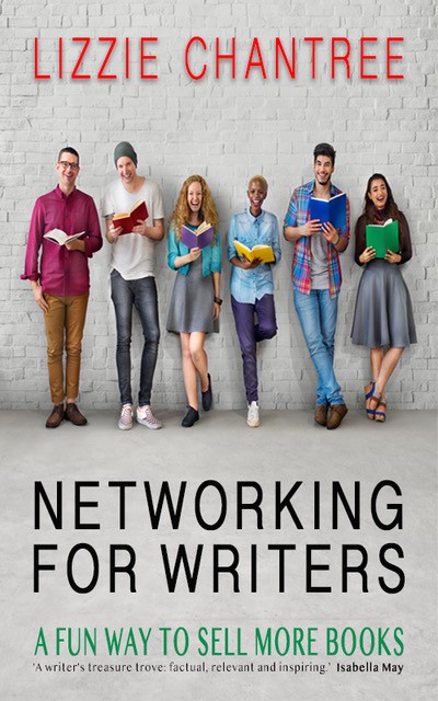 Book cover for Networking for Writers: A Fun Way to Sell More Books by Lizzie Chantree #BookTalk at SpookyMrsGreen.com pagan lifestyle blog.