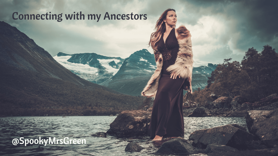 Connecting with my Ancestors at SpookyMrsGreen.com mindful parenting and modern pagan lifestyle blog