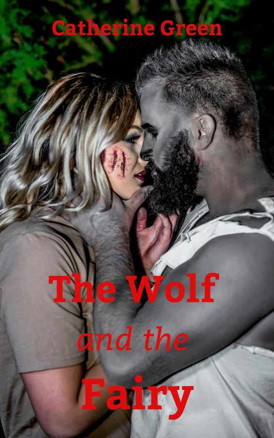 Image of a man and woman about to kiss. She has claw marks on her face and is brightly coloured. He appears in greyscale colour and his shirt is ripped. Fairytale werewolf fiction. Book cover for The Wolf and the Fairy adult short story fairy tale by LGBT fantasy book writer Catherine Green.