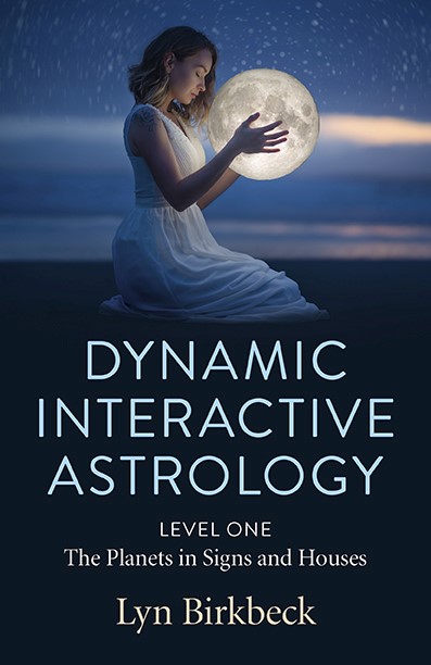 Book cover for Dynamic Interactive Astrology Level One The Planets in Signs and Houses book by Lyn Birkbeck #BookTalk book review at SpookyMrsGreen.com pagan lifestyle blog.