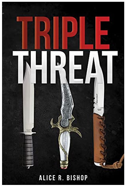 Book cover for "Triple Threat" British crime thriller novel with romance and polyamory themes. #BookReview Triple Threat by Alice R. Bishop reviewed by Catherine Green at SpookyMrsGreen.com mindful parenting and modern pagan lifestyle blog.