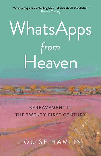#BookTalk WhatsApps from Heaven: Bereavement in the Twenty-First Century book by Louise Hamlin #BookTalk at SpookyMrsGreen.com mindful parenting and modern pagan lifestyle blog.