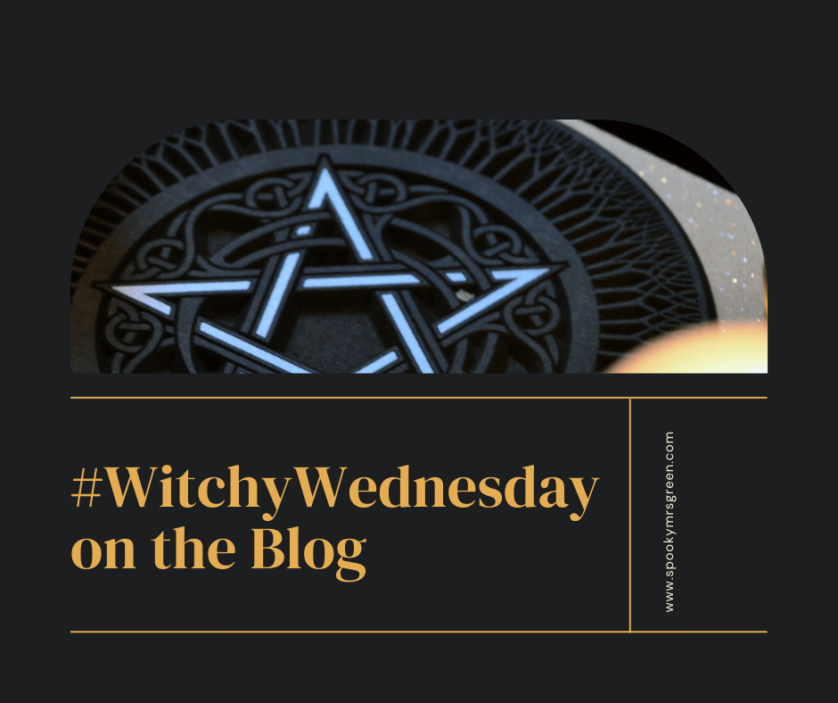 Image of a pentagram on black background. Text reads #WitchyWednesday on the blog for SpookyMrsGreen.com pagan lifestyle blog.