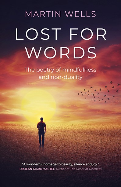 #BookTalk Lost for Words: The poetry of mindfulness and non-duality by Martin Wells featured at SpookyMrsGreen.com mindful parenting and modern pagan lifestyle blog.
