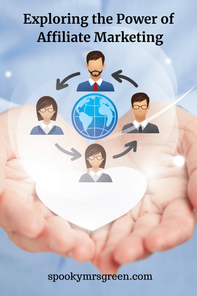Exploring the Power of Affiliate Marketing article affiliated with SpookyMrsGreen.com pagan lifestyle blog.