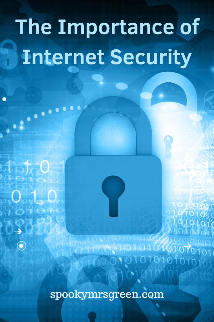The Importance of Internet Security article affiliated with SpookyMrsGreen.com pagan lifestyle blog.