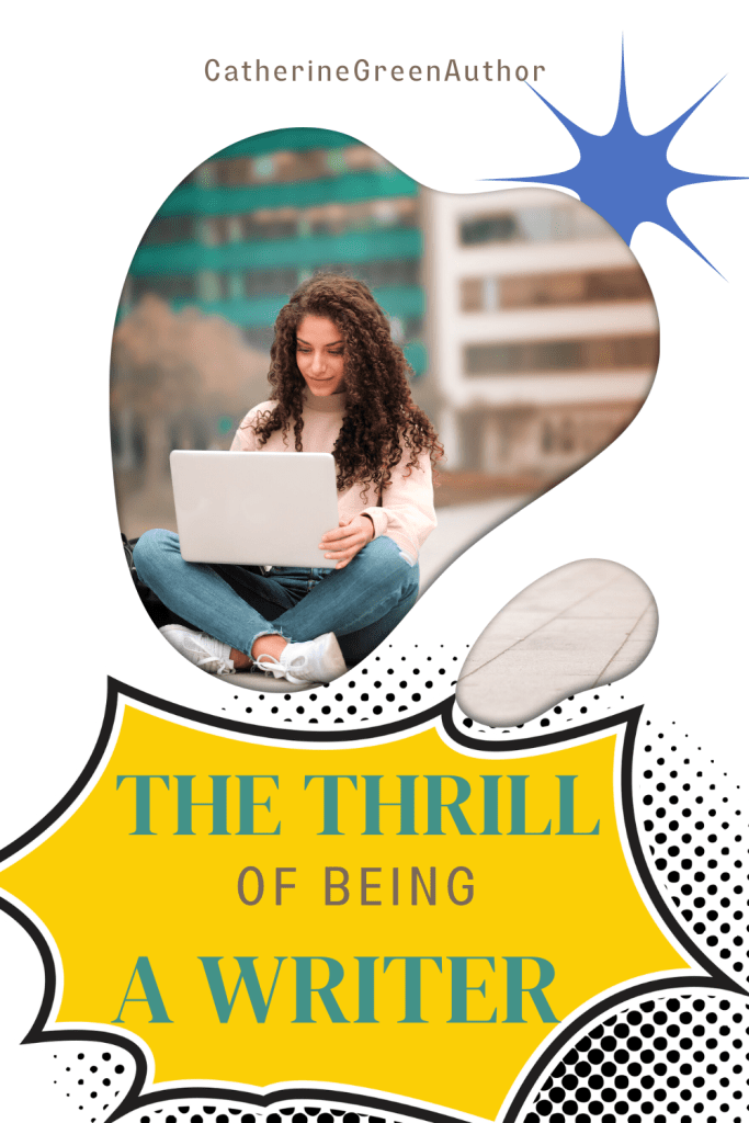 The Thrill of being a Writer article affiliated with SpookyMrsGreen.com pagan lifestyle blog.