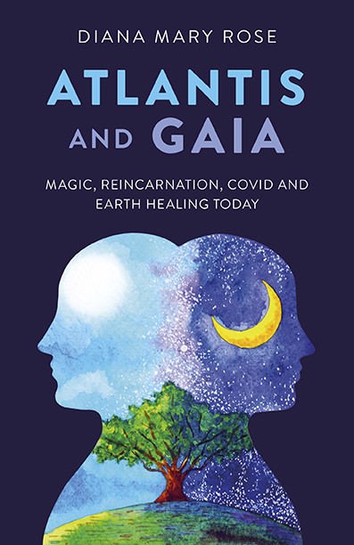 Book cover for Atlantis and Gaia by Diana Mary Rose