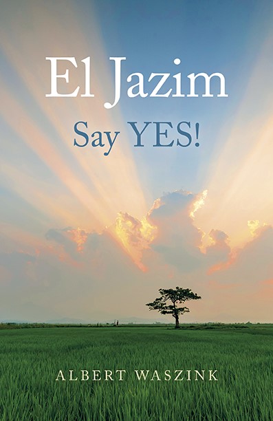 Book cover for El Jazim Say Yes by Albert Waszink