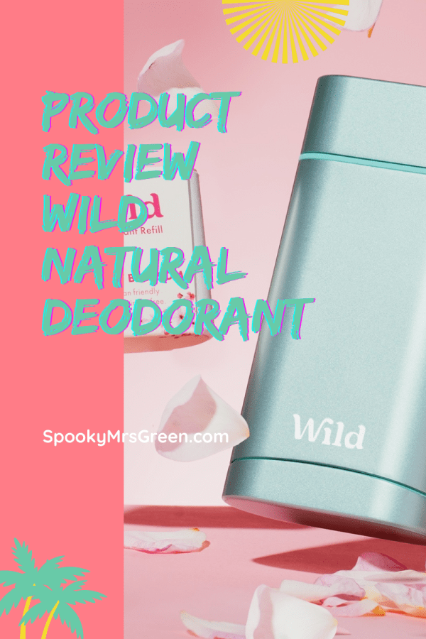#ProductReview Wild Natural Deodorant sustainable eco-friendly beauty products affiliated with SpookyMrsGreen.com mindful parenting and modern pagan lifestyle blog.