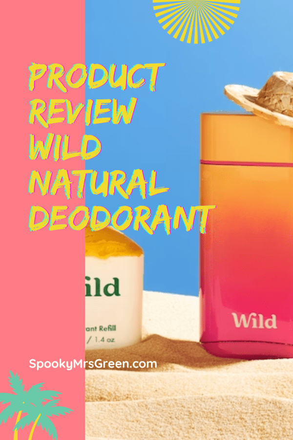 #ProductReview Wild Natural Deodorant reviewed by Catherine Green and her daughters for SpookyMrsGreen.com mindful parenting and modern pagan lifestyle blog.