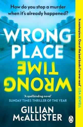 #BookReview Wrong Place Wrong Time by Gillian McAllister reviewed by Catherine Green of SpookyMrsGreen.com mindful parenting and modern pagan lifestyle blog.