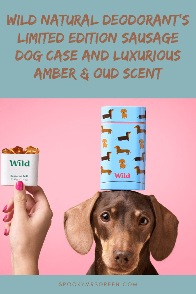 Wild Natural Deodorant's Limited Edition Sausage Dog Case and Luxurious Amber & Oud Scent affiliated with SpookyMrsGreen.com mindful parenting and modern pagan lifestyle blog.
