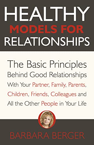 Book cover for “Healthy Models for Relationships” by Barbara Berger reviewed by LGBT fantasy book writer Catherine Green for SpookyMrsGreen.com mindful parenting and modern pagan lifestyle blog.