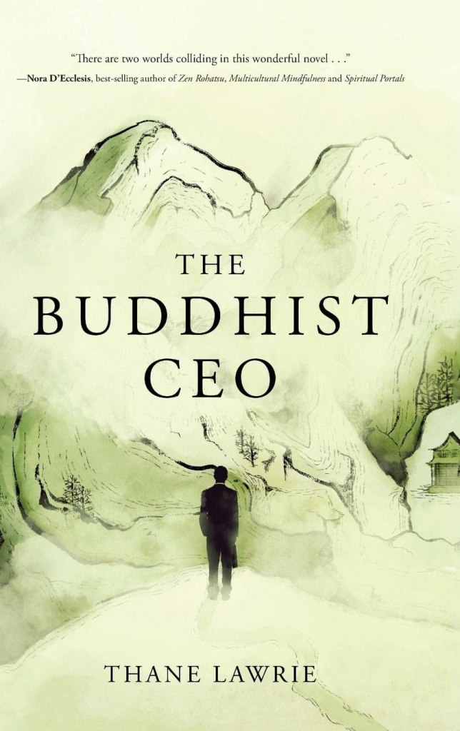 Book cover for “The Buddhist CEO” by Thane Lawrie reviewed by LGBT fantasy book writer Catherine Green for SpookyMrsGreen.com mindful parenting and modern pagan lifestyle blog.