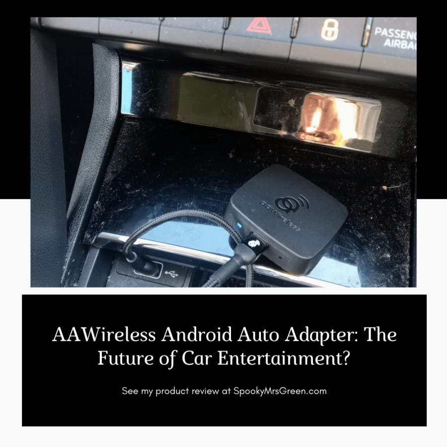 Text reads, “AAWireless Android Auto Adapter : The future of car entertainment? See my product review at SpookyMrsGreen.com.” Image of AAWireless Android Auto Adapter in a Skoda Karoq SUV reviewed by LGBT fantasy book writer Catherine Green for SpookyMrsGreen.com mindful parenting and modern pagan lifestyle blog.