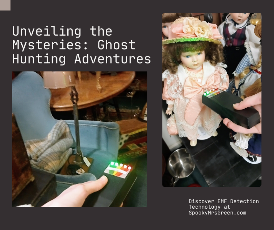 Text reads, “Unveiling the Mysteries: Ghost Hunting Adventures. Discover EMF Detection Technology at SpookyMrsGreen.com.” Image of an EMF meter pointing at a haunted china doll with the lights flashing to detect paranormal activity. Image of an EMF meter pointing at antique furniture to detect paranormal activity. LGBT fantasy book writer Catherine Green at SpookyMrsGreen mindful parenting and modern pagan lifestyle blog.