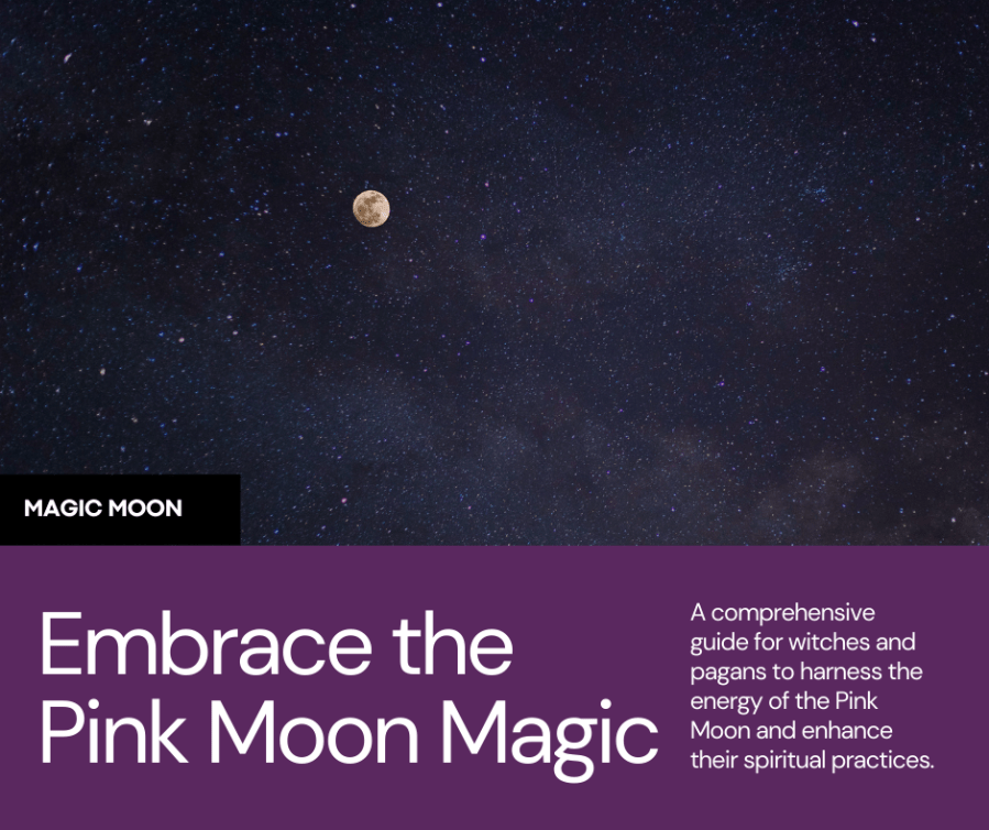 Image of the full moon in a night sky surrounded by stars. Text reads, “Magic moon. Embrace the Pink Moon Magic. A comprehensive guide for witches and pagans to harness the energy of the Pink Moon and enhance their spiritual practices.” Honour the Pink Moon April full moon with SpookyMrsGreen.com mindful parenting and modern pagan lifestyle blog.