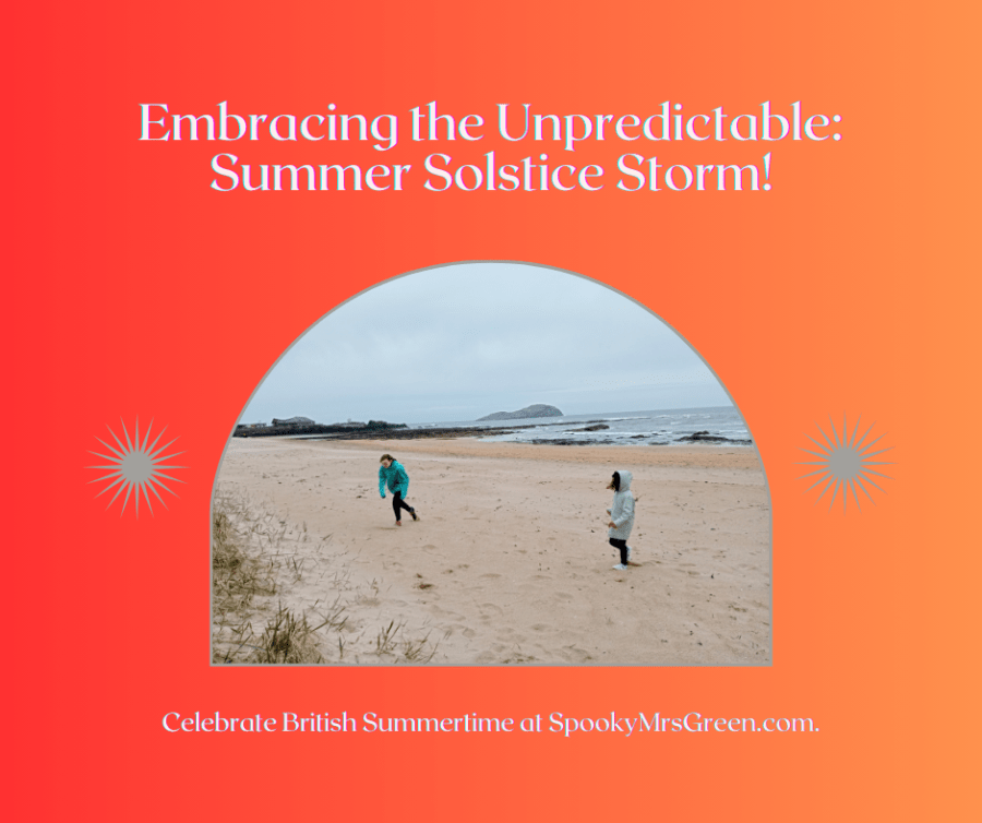 Colourful image of children playing on a beach wearing rain jackets and battling windy weather. Orange background. Text reads, “Embracing the Unpredictable: Summer Solstice Storm! Celebrate British Summertime at SpookyMrsGreen.com.” Witchy Wednesday at SpookyMrsGreen mindful parenting and modern pagan lifestyle blog.