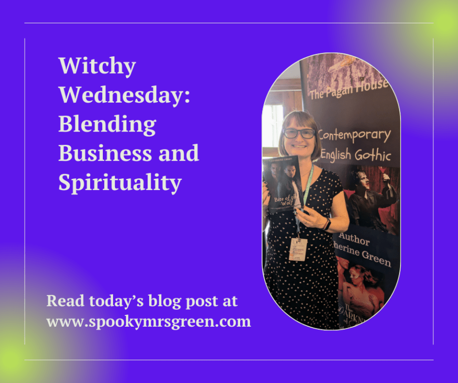 Colourful image of paranormal author Catherine Green at a book signing event holding her new book “Bite of the Wolf (A Redcliffe Novel). Text reads, “Witchy Wednesday: Blending Business and Spirituality. Read today’s blog post at www.spookymrsgreen.com.”