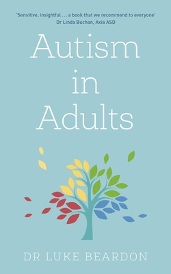 Book cover for “Autism in Adults (Overcoming Common Problems)” by Luke Beardon reviewed by LGBT fantasy book writer Catherine Green for SpookyMrsGreen.com mindful parenting and modern pagan lifestyle blog.