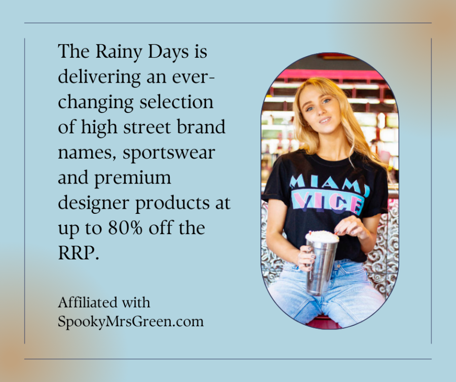 Image of a woman wearing a Miami Vice T-Shirt and blue jeans. Text reads, “The Rainy Days is delivering an ever-changing selection of high street brand names, sportswear and premium designer products at up to 80% off the RRP. Affiliated with SpookyMrsGreen.com.”