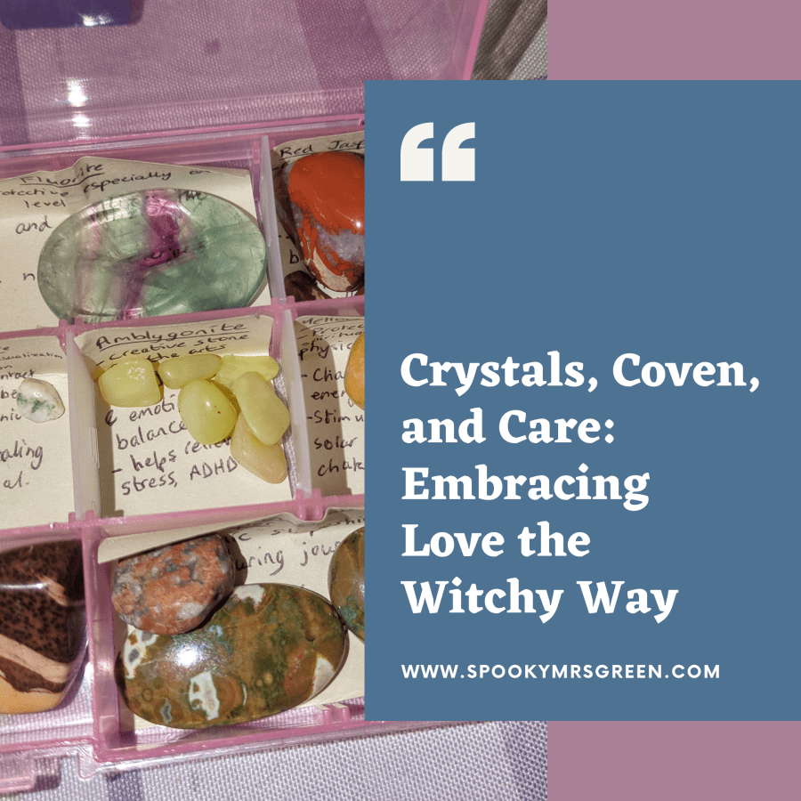 Colourful image of fluorite green, purple crystal thumb stone worry stone, red jasper tumble stone, amblygonite yellow tumble stones, yellow jasper tumble stone, Tiger’s eye tumble stone, Leopard skin orbicular jasper. Blog post Crystals, Coven, and Care: Embracing Love the Witchy Way at SpookyMrsGreen spooky family lifestyle blog.