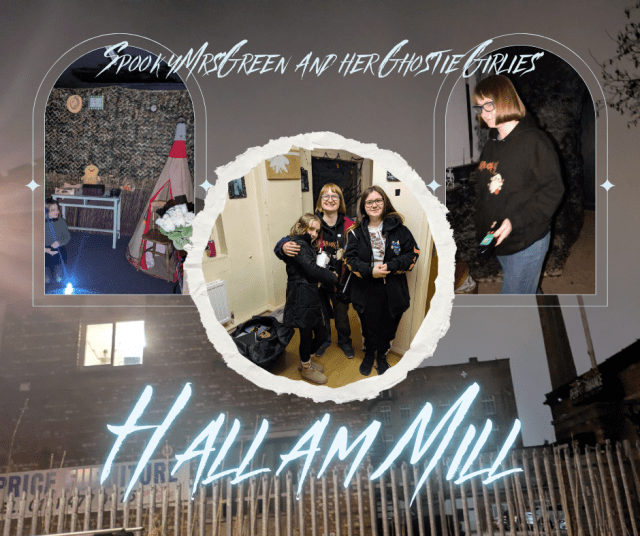 Photo collage images of SpookyMrsGreen and her Ghostie Girlies ghost hunting crew at Hallam Mill with the Paranormal Penny Pinchers for a ghost investigation in Stockport, England. Ghost hunter diaries at SpookyMrsGreen spooky family lifestyle blog.