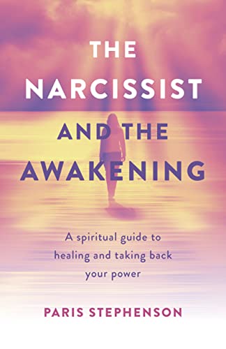 Book cover image for “The Narcissist and the Awakening” by Paris Stephenson reviewed by paranormal author Catherine Green at SpookyMrsGreen spooky family lifestyle blog.