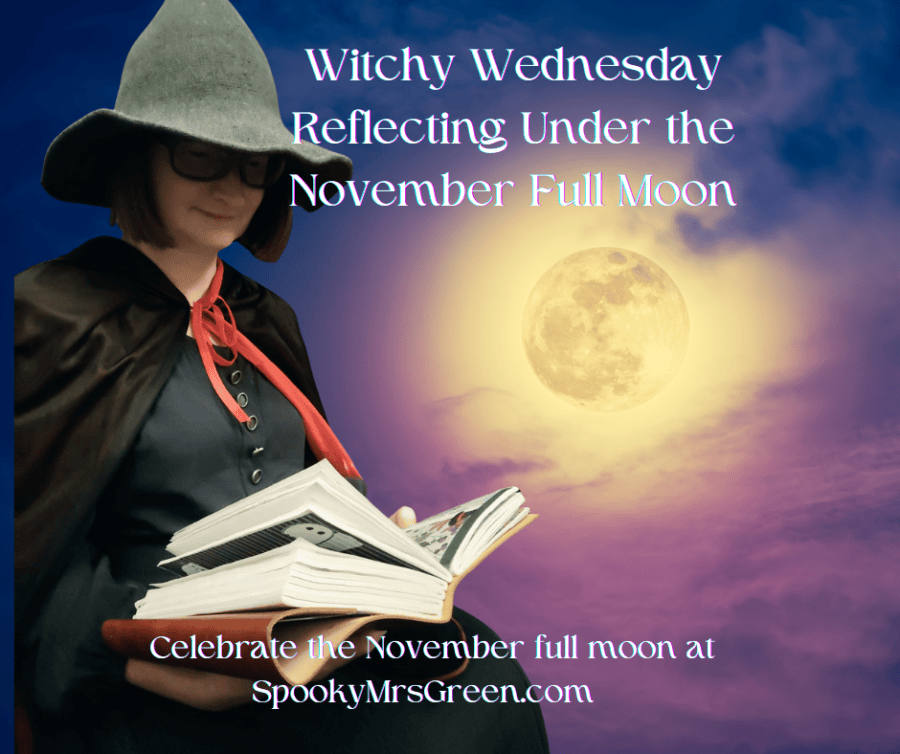 Reflecting Under the November Full Moon Witchy Wednesday pagan family pagan mom at SpookyMrsGreen.com spooky family lifestyle blog.