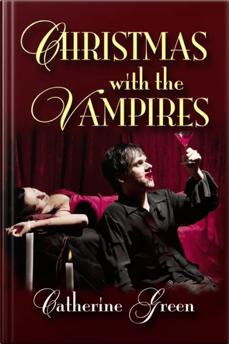Gothic image of a vampire drinking blood from a wine glass while a woman lies unconscious on the bed behind him. 3D eBook cover image for “Christmas with the Vampires” by LGBT fantasy book writer Catherine Green. Vampire stories dark romance.